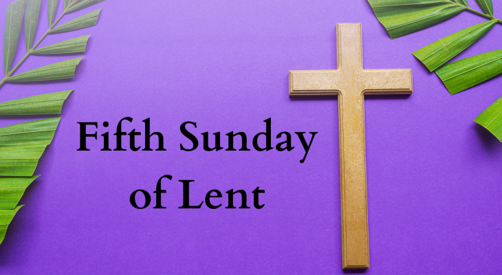 5th Sunday of Lent