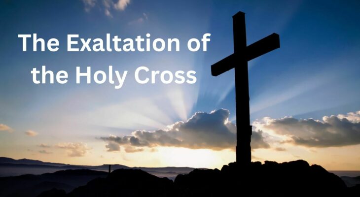 The Exaltation of the Holy Cross